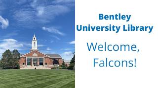 Career Overview Welcome to the Bentley Library!