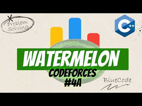 Your First Codeforces Problem (Watermelon) — C++