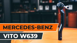 Kā nomainīt Stūres šķērsstiepņa uzgalis MERCEDES-BENZ VITO / MIXTO Box (W639) - video ceļvedis