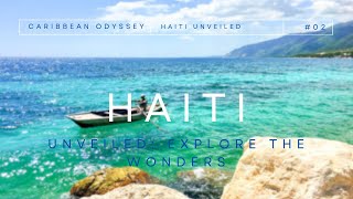 Haiti Unveiled: Your Ultimate Travel Guide screenshot 1