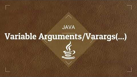 Variable Arguments or Varargs in Java(...)