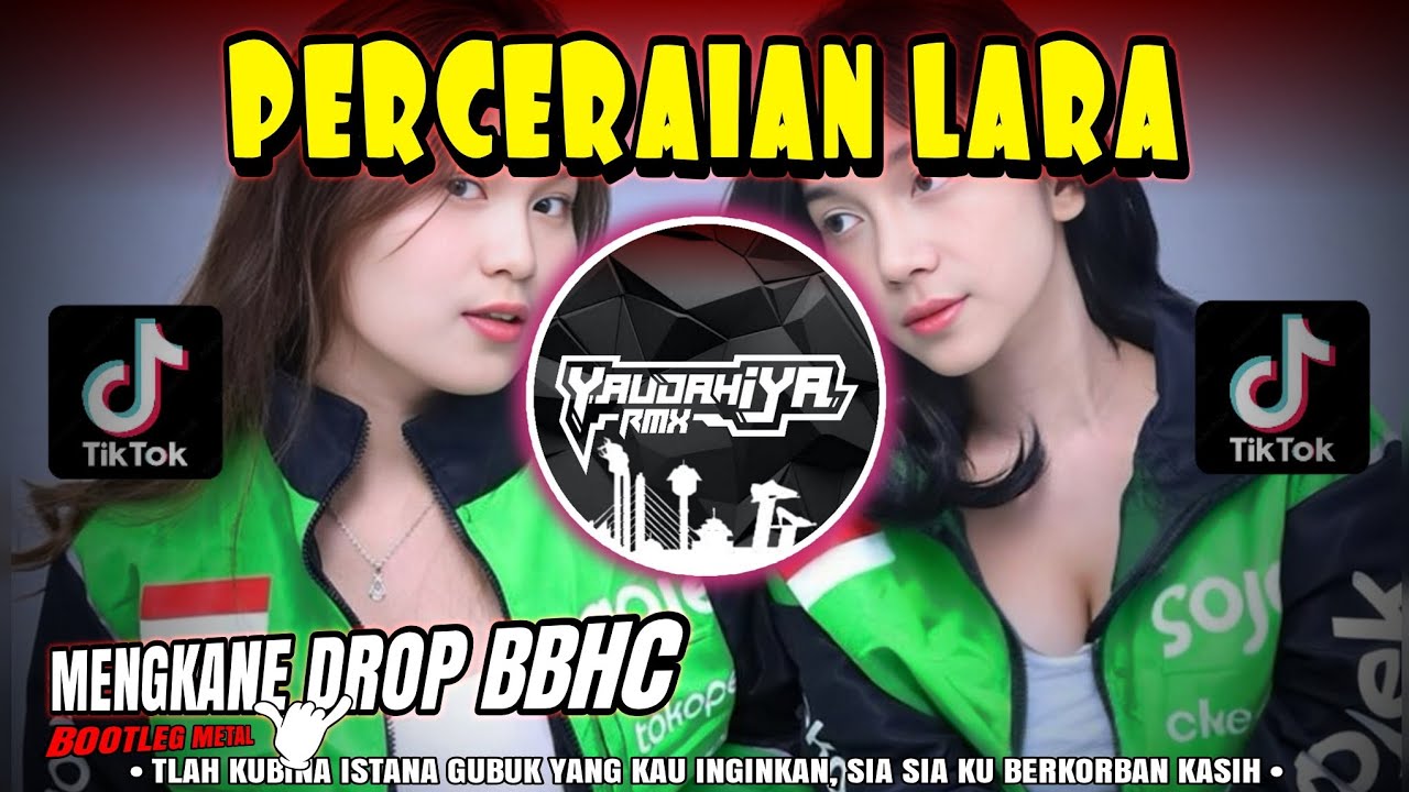 DJ PERCERAIAN LARA🔥MENGKANE DROP BBHC BOOTLEG METAL | IPANK - YAUDAHIYADJ RMX AZIFVNKY 