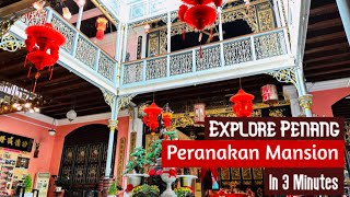 Peranakan Mansion | Things To Do In Penang | Malaysia