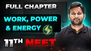 Work Power Energy FULL CHAPTER | Class 11th Physics | Arjuna NEET