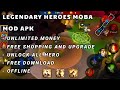Download Legendary Heroes Moba Mod Apk Terbaru