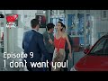I don&#39;t want you!| Pyaar Lafzon Mein Kahan Episode 9