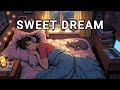 Osa - SWEET DREAM (Lofi Chill)