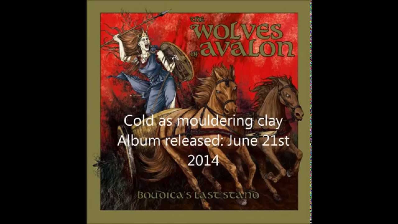 The Wolves of Avalon Cold As Mouldering Clay YouTube