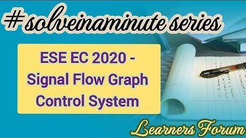 Signal Flow Graph | Control System | ESE Question | #solveinaminute