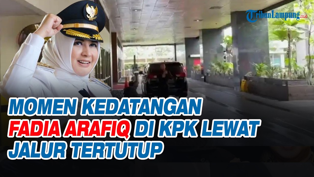 Momen Kedatangan Fadia Arafiq di KPK Lewat Jalur Tertutup