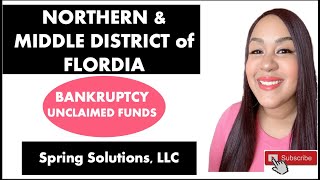 Northern and Middle District of Florida Bankruptcy Court-Recovery unclaimed funds
