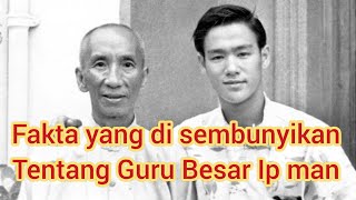 FAKTA YANG DI SEMBUNYIKAN TENTANG GURU BESAR IP MAN