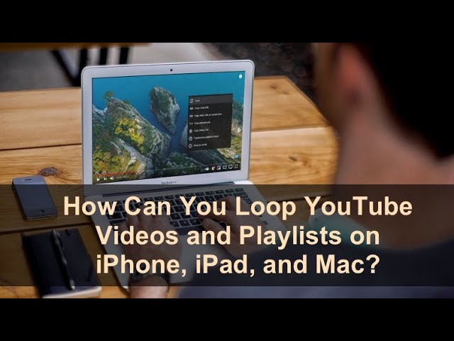 How to loop  videos and playlists