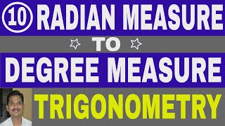 CONVERT RADIAN MEASURE INTO DEGREE MEASURE || -4 RADIANS INTO DEGREES