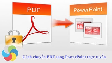 Cách chuyển PDF sang PowerPoint trực tuyến