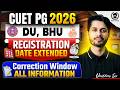 DU , BHU PG 2026 Correction Window All Information | DU,BHU Registration Date extended | Vaibhav Sir
