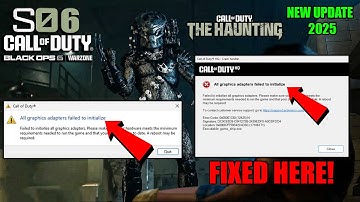 COD Warzone & Black Ops 6 Seizoen 6 Hoe het probleem op te lossen Alle grafische adapters konden ...