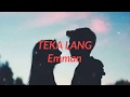 TEKA LANG-EMMAN(LYRICS)