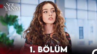 Sol Yanım 1. Bölüm