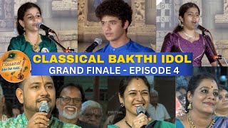 CLASSICAL BAKTHI IDOL GRAND FINALE | PART 4