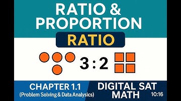Ratio & Proportion –  Understanding Ratios | Chapter 1.1 Problem Solving & Data Analysis | SAT Math