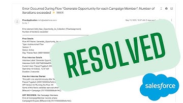 Salesforce Error Flow - Number of iterations exceeded: RESOLVED & Step by Step Guide how to Fix