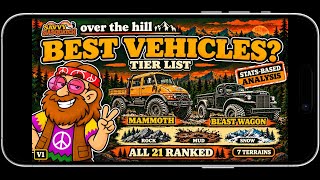 over the hill: Best Vehicle Tier List | All 21 Vehicles, 7 Terrains & Overall