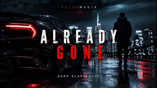 PulseMusik — Already Gone