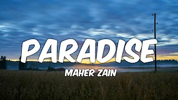 Maher Zain - Paradise (Lyrics)