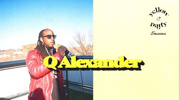 Q Alexander- Overflow | Yellow Party Sessions