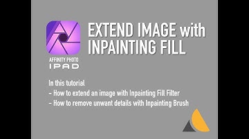 Affinity Photo iPad — EXTENDING an image with Inpainting Fill Filter