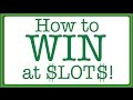 The best way to win at slot machines, Winning on slots ...