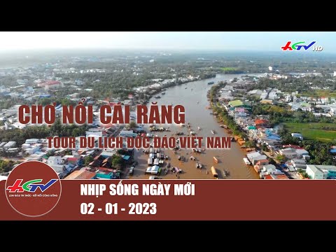 Chợ nổi Cái Răng: Tour du lịch độc đáo Việt Nam | Nhịp sống ngày mới 01/02/2023 mới nhất 2023