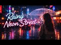 Rainy neon street | Japanese City Pop 1990s | Tokyo Night Drive