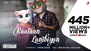 Raataan Lambiyan | ke rata lambiya lambiya re | Shershaah | Jubin Nautiyal, Asees Kaur | talking tom