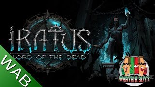 Iratus Lord of the dead review - Still early access but great fun.