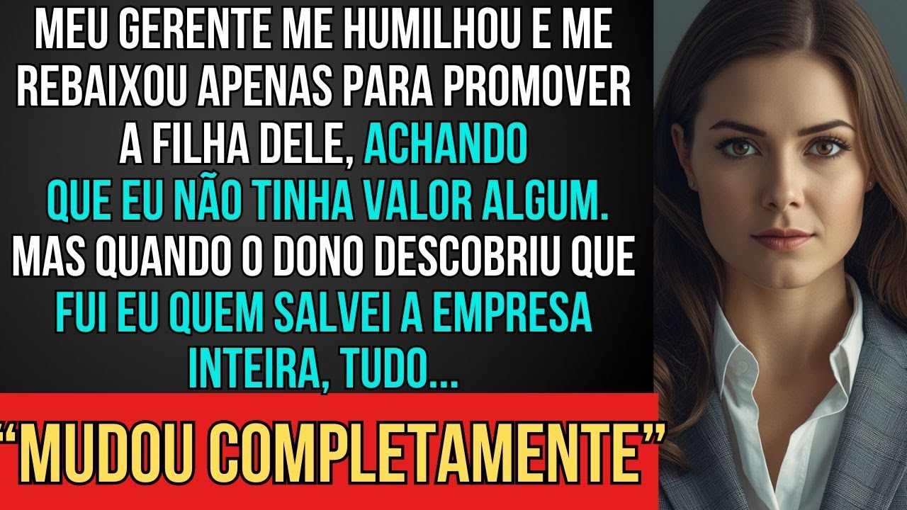 Gerente me rebaixou para promover a filha dele, então o dono soube que eu salvei a empresa