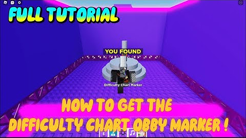 How To Get The Difficulty Chart Obby Marker ? | [Find the markers !] | (ROBLOX Obby) | full tutorial