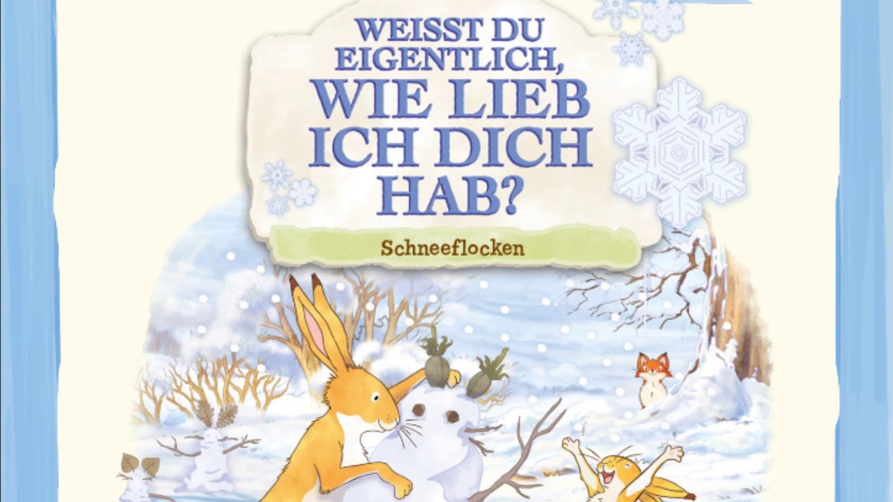 Weißt du eigentlich, wie lieb ich dich hab ...