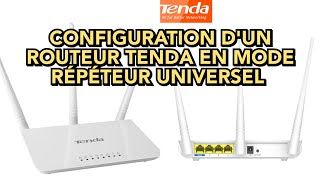 CONFIGURATION D'UN ROUTEUR TENDA EN MODE RÉPÉTEUR UNIVERSEL screenshot 3