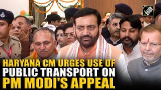 Haryana CM Nayab Saini calls for public transport’s use following PM Modi’s message