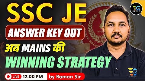 SSC JE Answer Key OUT 🔥 | Mains की Winning Strategy | Selection Roadmap by Raman Sir