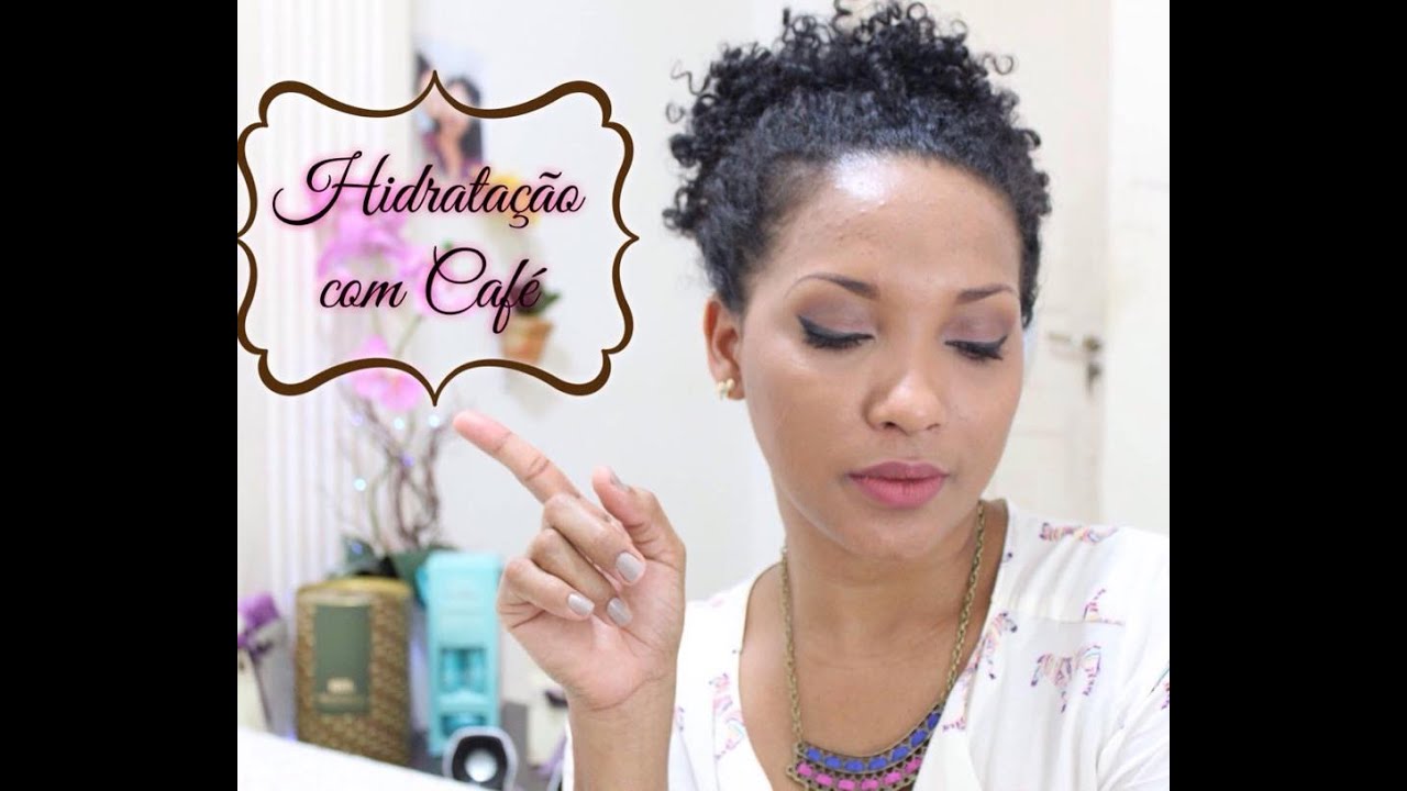 HIDRATAÇÃO COM CAFÉ - PARA CABELOS CRESPOS E CACHEADOS | POR GILL VIANNA