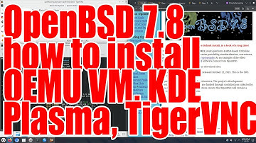 OpenBSD 7.8 how to install and run QEMU VM, KDE Plasma, TigerVNC server - November 2025 - 2d3306b1
