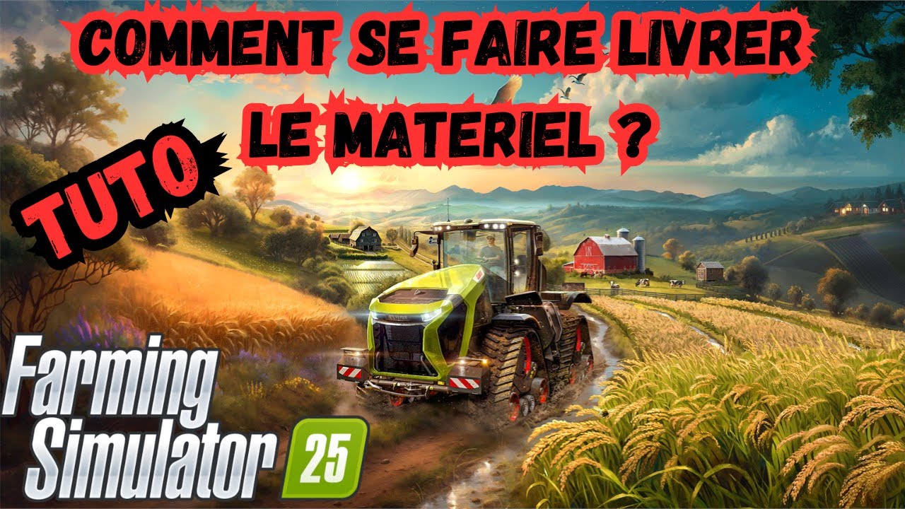 Tuto Comment se faire livre le materiel ? Farming simulator 25 ! - YouTube