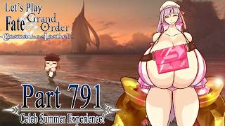 Lets Play Fate / Grand Order - Part 791 [Celeb Summer Experience! Dubais Counterattack]