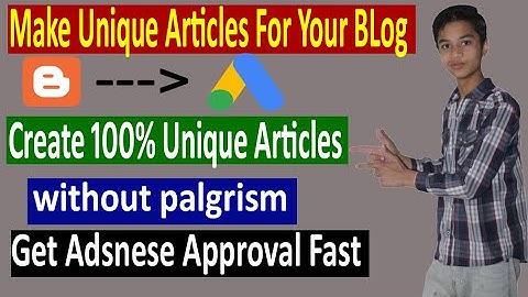 How to Write 100% Unique Article on Blogger for free | Get Unlimited Articles for your blog website