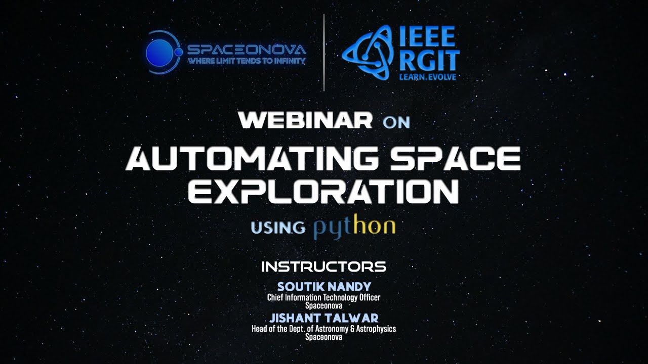 Ieee Rgit Seminar Hall Webinar on Automating Space Exploration using Python | IEEE-RGIT x ...