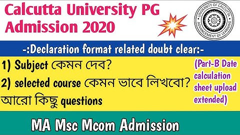 Declaration Format related questions & answer in Calcutta University PG Admission 2020||MA Msc Mcom
