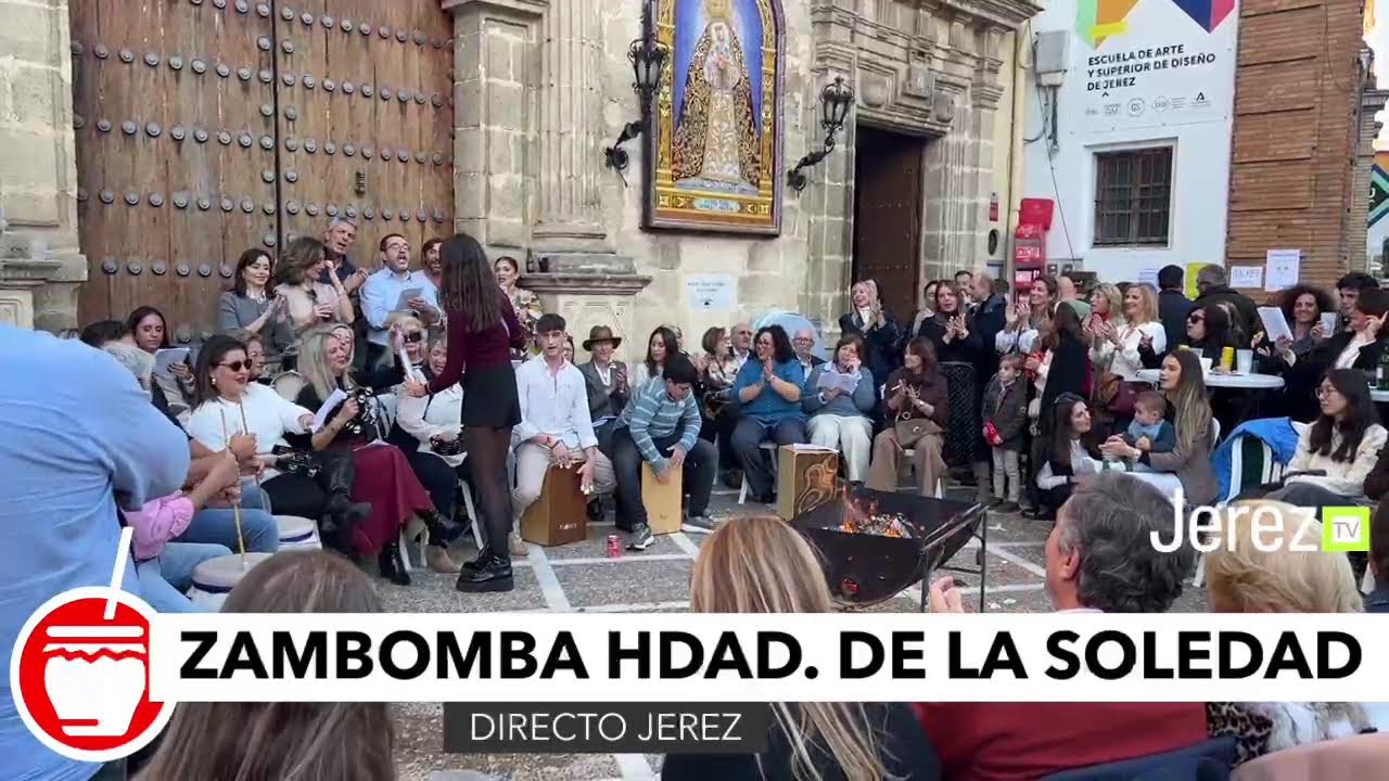 🔴 ZAMBOMBA EN DIRECTO HERMANDAD DE LA SOLEDAD Jerez TV 2024